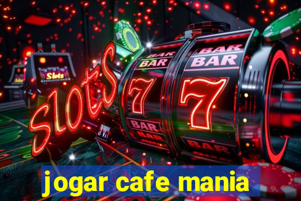 jogar cafe mania